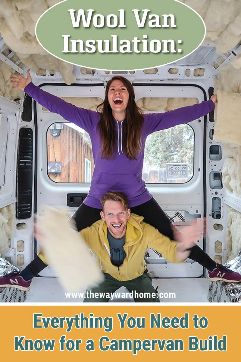 Why We Chose Wool Van Insulation for our Sprinter Van Build